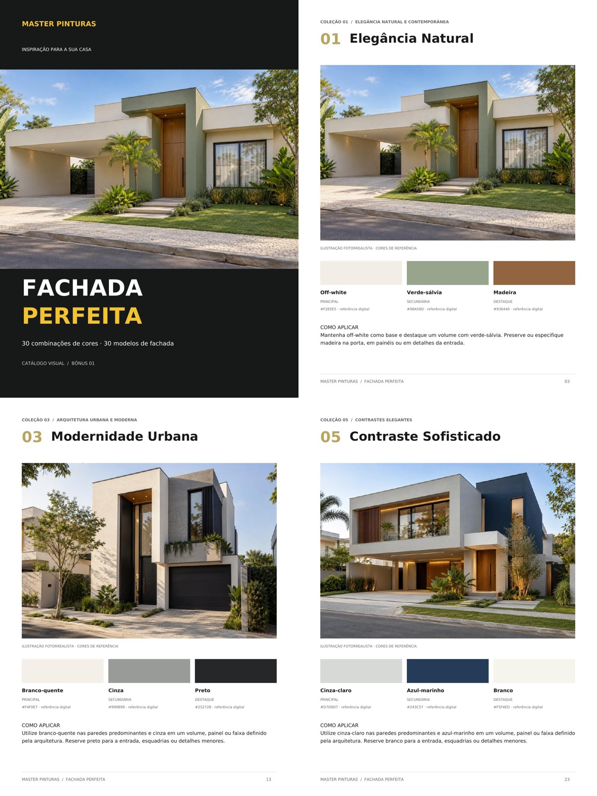 Páginas reais do catálogo com fachadas fotorrealistas, paletas e orientações